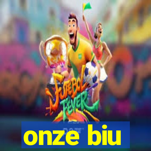 onze biu